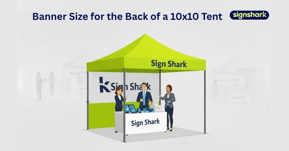 Banner Size for the Back of a 10x10 Tent